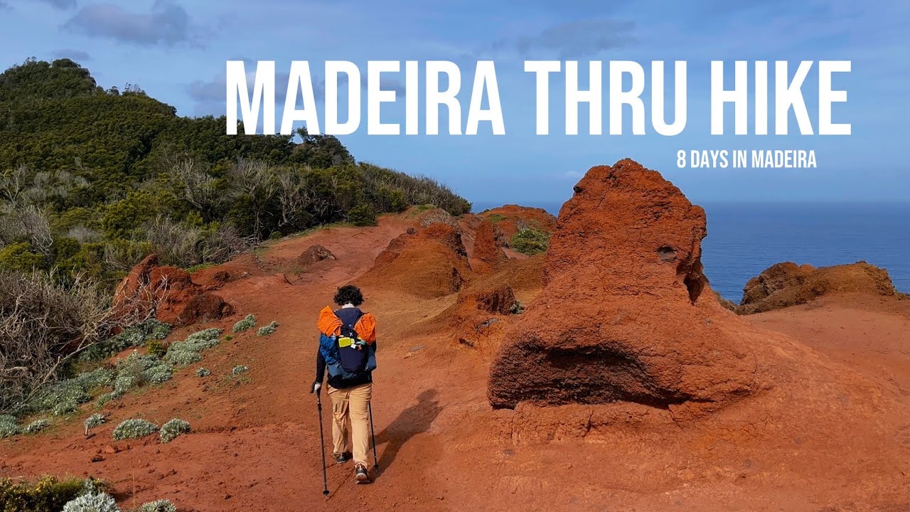Madeira Thru-Hike - 8 Days on Europe’s Most Unreal Island