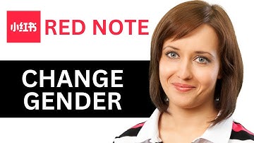 How To Change Your Gender On Rednote App (2025)