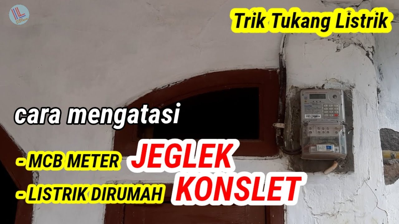 Penyebab Dan Solusi MCB Rumah Sering Jeglek / Turun