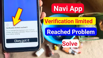 Navi App Verification Limit Reached Problem | Verification Limit Reached Navi app problem 