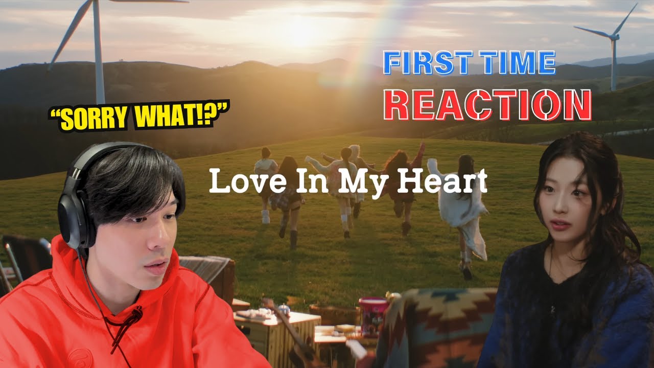 YOU KEPT RECOMMENDING THIS SONG... | 'LOVE IN MY HEART' MV FIRST REACTION!