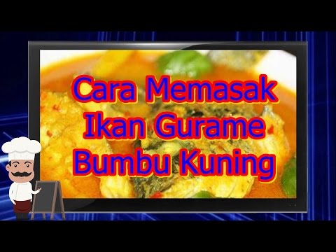 cara-memasak-ikan-gurame-bumbu-kuning-sedap-nikmat