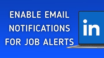 How To Enable Email Notifications For Job Alerts On LinkedIn On PC (New Update)