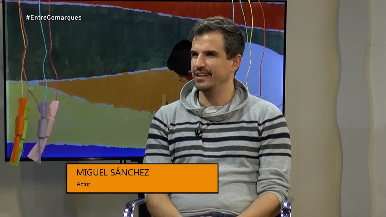🎭 Entre Comarques: entrevista a Miguel Sánchez, actor
