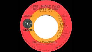1972 Glen Campbell - I Will Never Pass This Way Again