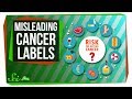 Why Cancer Labels Are Super Misleading