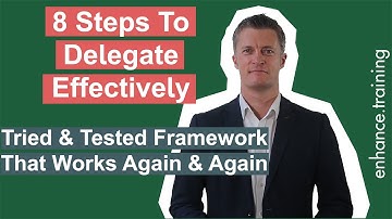 8 Steps To Delegate Effectively - How To Delegate Effectively