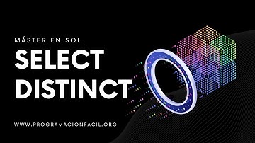 Obtener registros distintos con SELECT DISTINCT - MÁSTER EN SQL #22