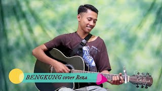 BENGKUNG cover Reza