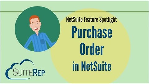 The NetSuite Purchase Order