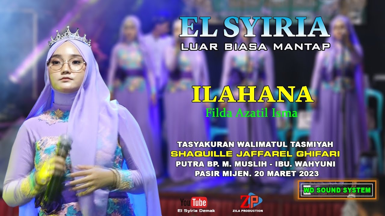 ILAHANA (YASIRLANA) - FILDA AZATIL ISMA - EL SYIRIA DEMAK