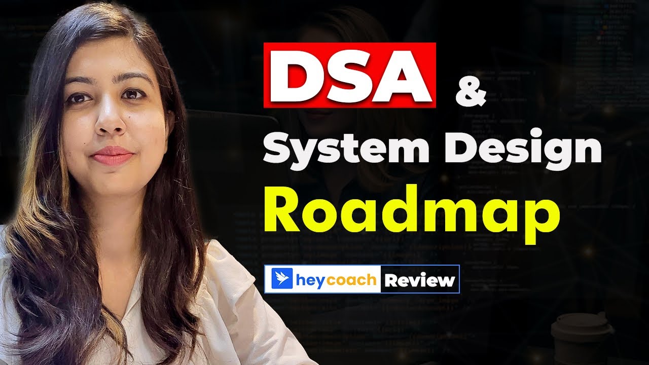 4-Month DSA and System Design Roadmap | HeyCoach Review - YouTube
