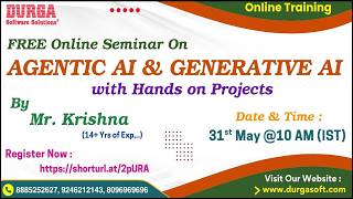 AGENTIC AI & GENERATIVE AI with Hands on Projects (FREE Seminar) Online Training @ DURGASOFT
