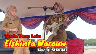 Tiada Yang Lain Cover Elshinta Warouw || Mesuji