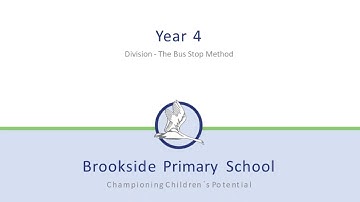 Year 4 - Division - The Bus Stop Method