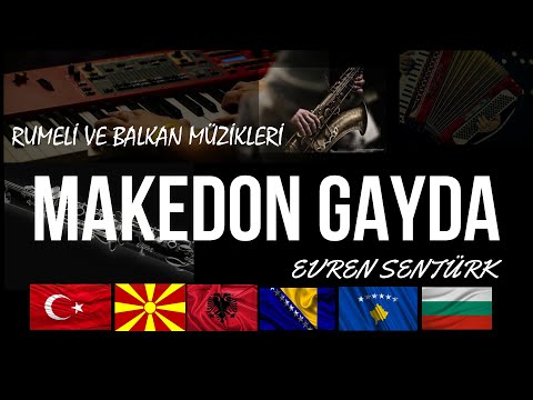 Makedon Gayda Şarkıları (  Music By Evren Şentürk)