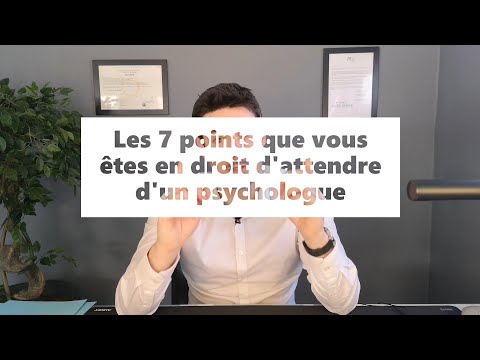 Ce que vous êtes en droit d'attendre d'un psychologue [réponse en 7 points]