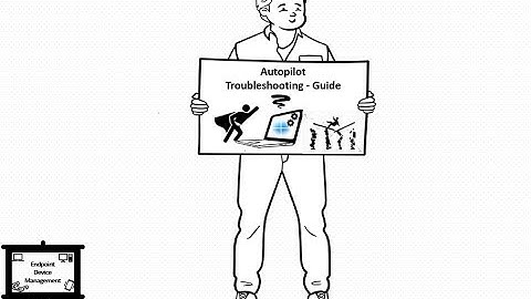 Autopilot Troubleshooting - Guide