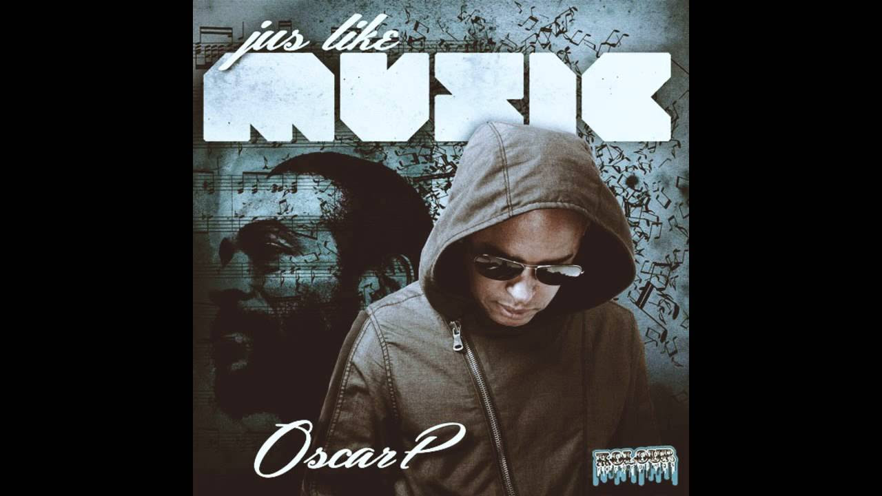 Oscar P   Jus Like Music thatmanmonkz Remix