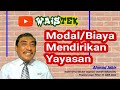 Biaya modal pendirian yayasan