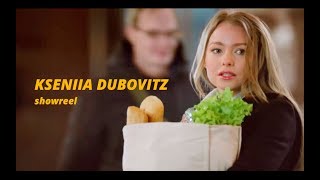 Ksenia Dubovitz showreel