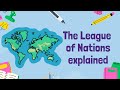 Understanding the League of Nations | GCSE History