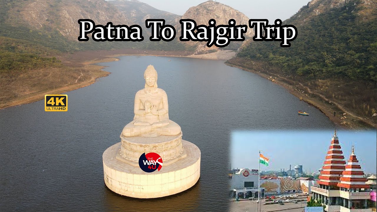 Patna  to Rajgir by Road Trip |  पटना से राजगीर कार से  | Road to Naland | TheWay4U