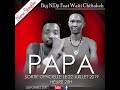 Big ndji ft waiti chiftakef papa