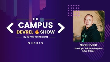 The story of React Native Elements | Nader Dabit - The Campus DevRel Show: S1E12