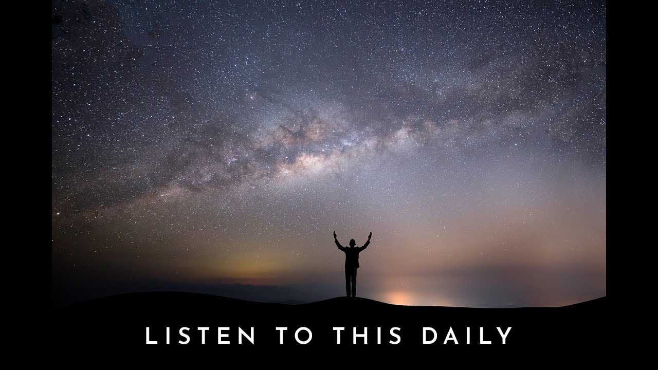 LISTEN TO THIS EVERY MORNING; CHANGE YOUR LIFE - YouTube