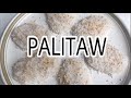 HOW TO MAKE PALITAW || QUICK AND EASY! || CLASSIC RECIPE