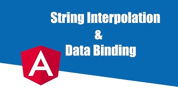 String Interpolation & Data Binding | Part 4