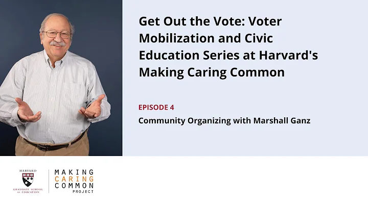 Community Organizing with Marshall Ganz