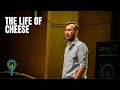 The Life of Cheese | Rahul Shah