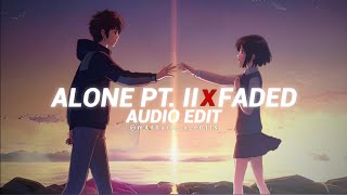 alone pt. ii x faded - alan walker & ava max [audio edit]