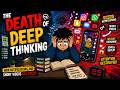 The Death of Deep Thinking [ENG]