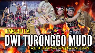 DWI TURONGGO MUDO TEMANDANG LIVE KECAMATAN KRANGGAN, idakeb dtm terbaru