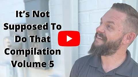 "It's Not Supposed To Do That" ™️ Compilation Volume 5