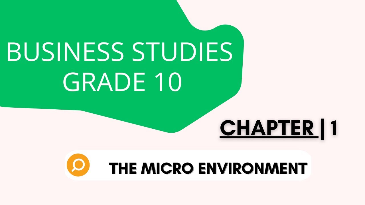 Business Studies Grade 10 Mastering The Micro Environment Business Studies Grade 10 Mastering The Micro Environment
