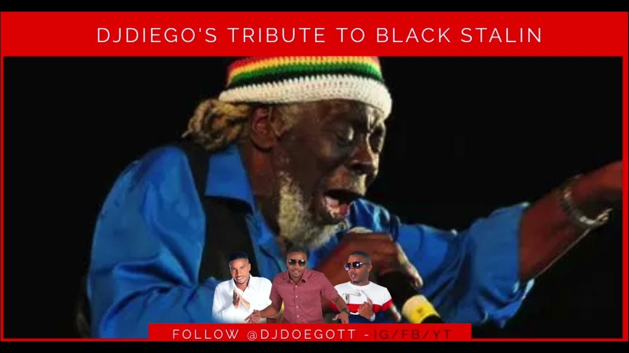 TRIBUTE TO BLACK STALIN BY DJ DIEGO TRIBUTE TO BLACK STALIN BY DJ DIEGO