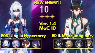 E0S1 Jingliu Hypercarry & E0 Dan Heng IL | Memory of Chaos Floor 10 3 Stars | Honkai: Star Rail 1.4