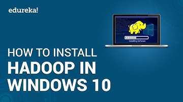 How to Install Hadoop on Windows 10 | Easy Steps to Install Hadoop | Hadoop Tutorial | Edureka