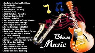 Jazz Blues Music | Greatest Blues Songs Of All Time | Relaxing Music