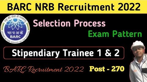 BARC NRB Selection Process & Exam Pattern | Barc Recruitment 2022 | Permanent Job for ITI/Diploma