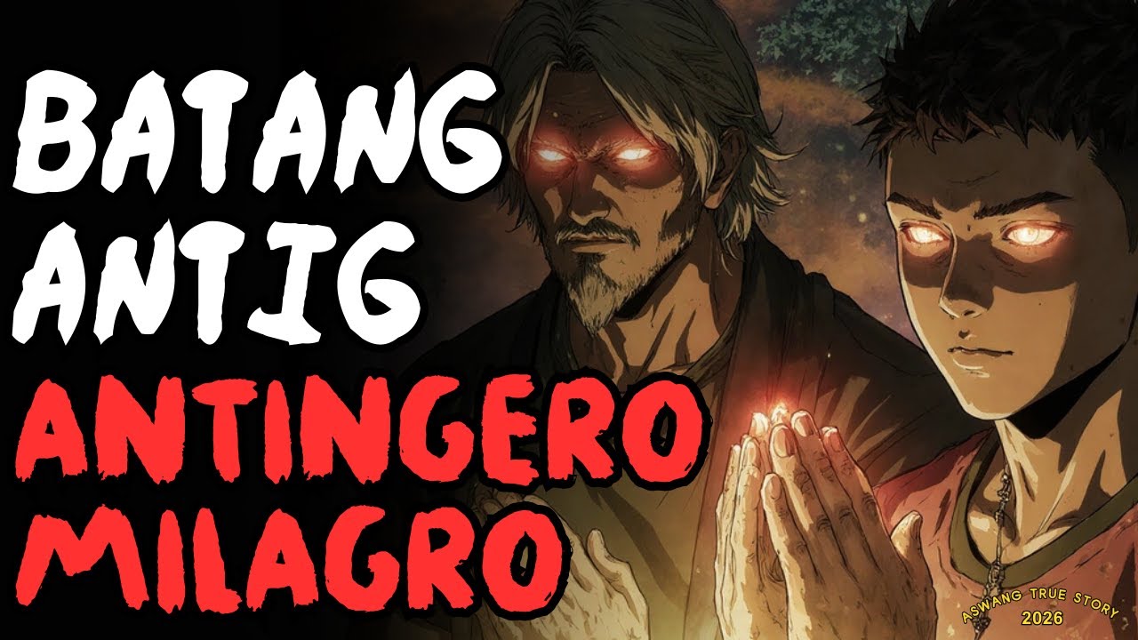 BATANG ANTINGERO AT ERMITANYO ANG KABABALAGHANG SA LIWANG