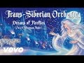 Trans-Siberian Orchestra - Dreams Of Fireflies (On A Christmas Night)