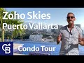 Zoho Skies Condo Tour | Puerto Vallarta