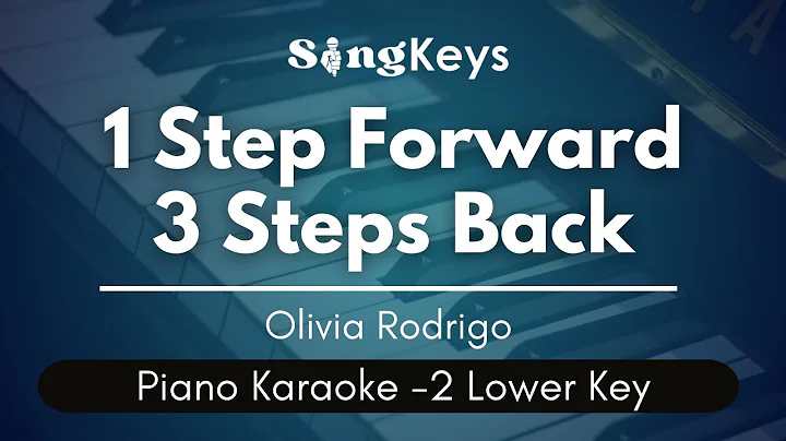 1 STEP FORWARD, 3 STEPS BACK - Olivia Rodrigo [LOWER KEY] (KARAOKE PIANO VERSION)