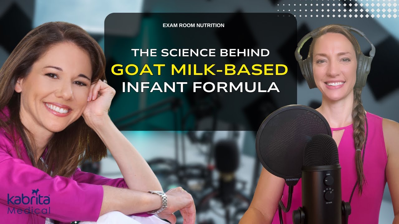 Goat Milk-Based Infant Formula: A Closer Look at the Science