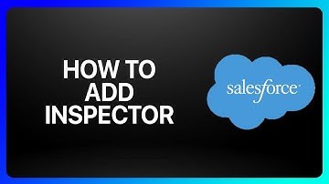How To Add Salesforce Inspector Tutorial